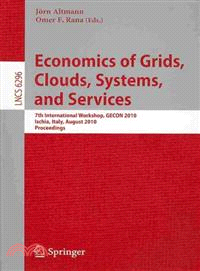 Economics of Grids, Clouds, Systems, and Services