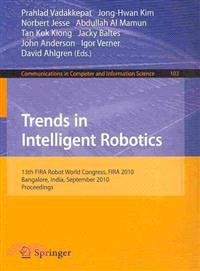 Trends in Intelligent Robotics