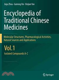 Encyclopedia of Traditional Chinese Medicines - Molecular Structures, Pharmacological Activities, Natural Sources and Applications ─ Isolated Compounds A-c