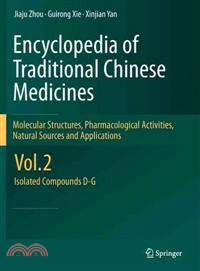 Encyclopedia of Traditional Chinese Medicines - ─ Molecular Structures, Pharmacological Activities, Natural Sources and Applications: Isolated Compounds D-G