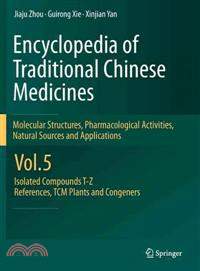 Encyclopedia of Traditional Chinese Medicines - Molecular Structures, Pharmacological Activities, Natural Sources and Applications ─ Isolated Compounds T-z, References for Isolated Compounds Tcm Origi