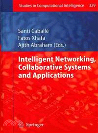 Intelligent Networking, Collaborative Systems and Applications