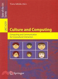 Culture and Computing ─ Computing and Communication for Crosscultural Interaction