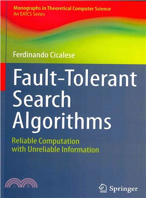 Fault-tolerant Search Algorithms ─ Reliable Computation With Unreliable Information