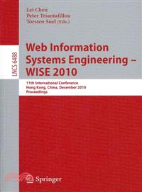 Web Information Systems Engineering-WISE 2010 ─ 11th International Conference, Hong Kong, China, December 12-14, 2010 Proceedings