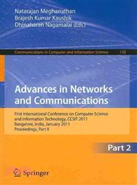 Advances in Networks and Communications ─ First International Conference on Computer Science and Information Technology, CCSIT 2011, Bangalore, India, January 2-4, 2011 Proceedings