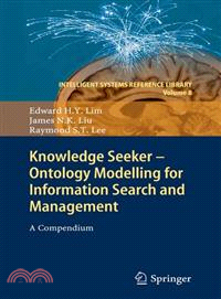 Knowledge Seeker Ontology Modelling for Information Search and Management ─ A Compendium