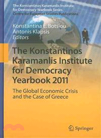 The Konstantinos Karamanlis Institute for Democracy Yearbook 2011 ― The Global Economic Crisis and the Case of Greece