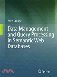 Data Management and Query Processing in Semantic Web Databases