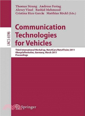 Communication Technologies for Vehicles ― Third International Workshop, Nets4Cars/Nets4Trains 2011, Oberpfaffenhofen, Germany, March 23-24, 2011, Proceedings