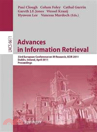 Advances in Information Retrieval ─ 33rd European Conference on IR Resarch, ECIR 2011, Dublin, Ireland, April 18-21, 2011, Proceedings