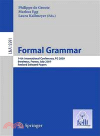Formal Grammar ─ 14th International Conference, FG 2009, Bordeaux, France, July 25-26, 2009, Revised Selected Papers