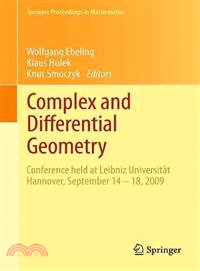 Complex and Differential Geometry ─ Conference Held at Leibniz Universitat Hannover, September 14-18, 2009