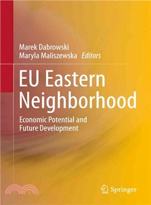 EU Eastern Neighborhood ― Economic Potential and Future Development