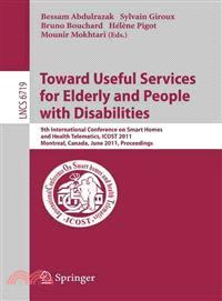 Towards Useful Services for Elderly and People With Disabilities