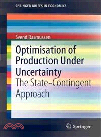 Optimisation of Production Under Uncertainty