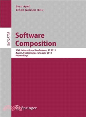 Software Composition ― 10th International Conference, Sc 2011, Zurich, Switzerland, June 30 - July 1, 2011, Proceedings