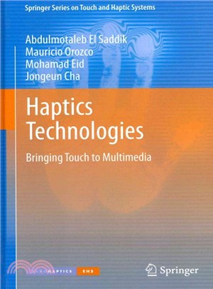 Haptics Technologies ― Bringing Touch to Multimedia