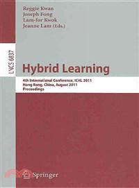 Hybrid Learning ─ 4th International Conference, ICHL 2011, Hong Kong, China, August 10-12, 2011, Proceedings