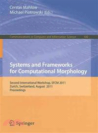 Systems and Frameworks for Computational Morphology