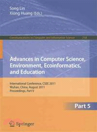 Advances in Computer Science, Environment, Ecoinformatics, and Education