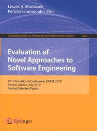 Evaluation of Novel Approaches to Software Engineering—5th International Conference, ENASE 2010, Athens, Greece, July 22-24, 2010, Revised Selected Papers