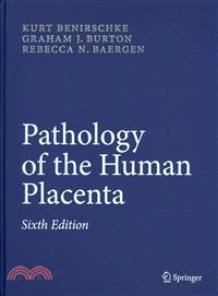 Pathology of the Human Placenta