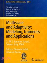 Multiscale and Adaptivity ─ Modeling, Numerics and Applications: C.I.M.E. Summer School, Cetraro, Italy 2009