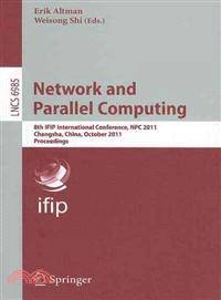 Network and Parallel Computing ─ 8th Ifip International Conference, Npc 2011, Changsha, China, October 21-23, 2011, Proceedings