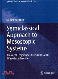 Semiclassical Approach to Mesoscopic Systems