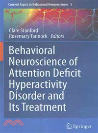 Behavioral Neuroscience of Attention Deficit Hyperactivity Disorder and Its Treatment