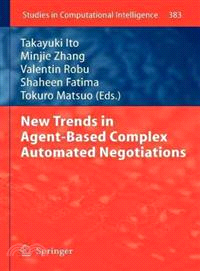 New Trends in Agent-Based Complex Automated Negotiations