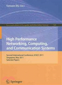 High Performance Networking, Computing, and Communication Systems—Second International Conference ICHCC 2011 Singapore, May 5-6, 2011 Selected Papers