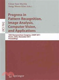 Progress in Pattern Recognition, Image Analysis, Computer Vision, and Applications—16th Iberoamerican Congress, CIARP 2011 Pucon, Chile, November 15-18, 2011 Proceedings
