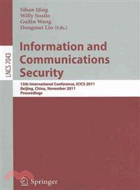 Information and Communication Security—13th International Conference, ICICS 2011, Beijing, China, November 23-26, 2011, Proceedings