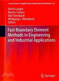 Fast Boundary Element Methods in Engineering and Industrial Applications