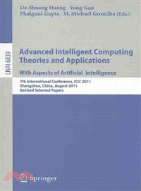 Advanced Intelligent Computing Theories and Applications with Aspects of Artificial Intelligence—7th International Conference, ICIC 2011, Zhengzhou, China, August 2011. Revised Selected Papers