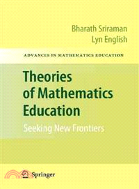 Theories of Mathematics Education ― Seeking New Frontiers