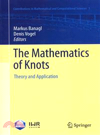 The Mathematics of Knots — Theory and Application