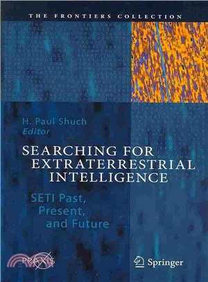 Searching for Extraterrestrial Intelligence ― Seti Past, Present, and Future