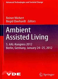 Ambient Assisted Living—AAL-Kongress 2012 Berlin, Germany, January 24-25, 2012