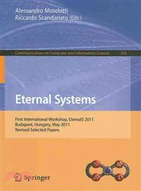 Eternal Systems―First International Workshop, EternalS 2011, Budapest, Hungary, May 3, 2011, Revised Selected Papers