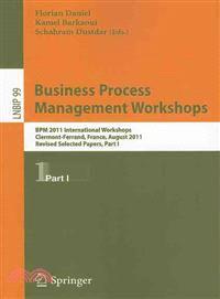 Business Process Management Workshops ─ BPM 2011 International Workshops, Clermont-Ferrand, France, August 29, 2011, Revised Selected Papers