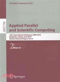Applied Parallel and Scientific Computing—10th International Conference, PARA 2010, Reykjavfk, Iceland, June 6-9, 2010, Revised Selected Papers