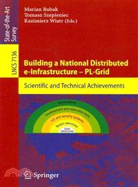 Building a National Distributed e-Infrastructure - PL-Grid—Scientific and Technical Achievements