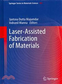 Laser-Assisted Fabrication of Materials