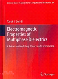 Electromagnetic Properties of Multiphase Dielectrics—A Primer on Modeling, Theory and Computation