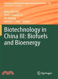 Biotechnology in China ─ Biofuels and Bioenergy