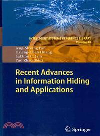 Recent Advances in Information Hiding and Applications