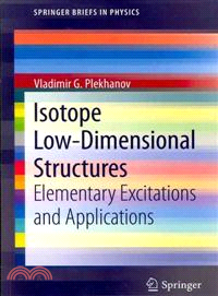Isotope Low-Dimensional Structures
